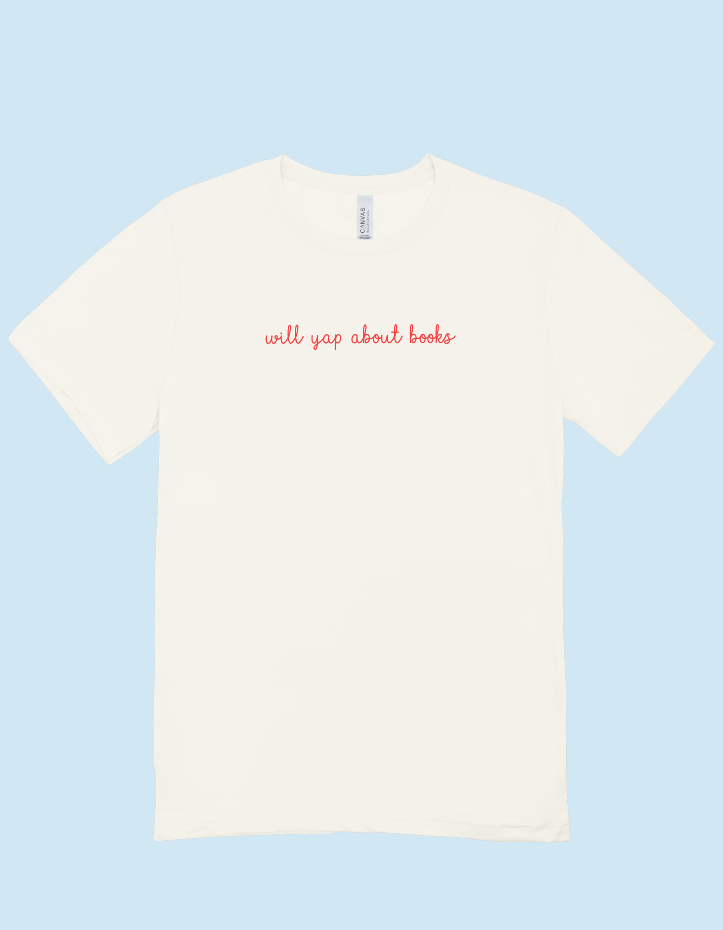 “Will yap about books” T-Shirt
