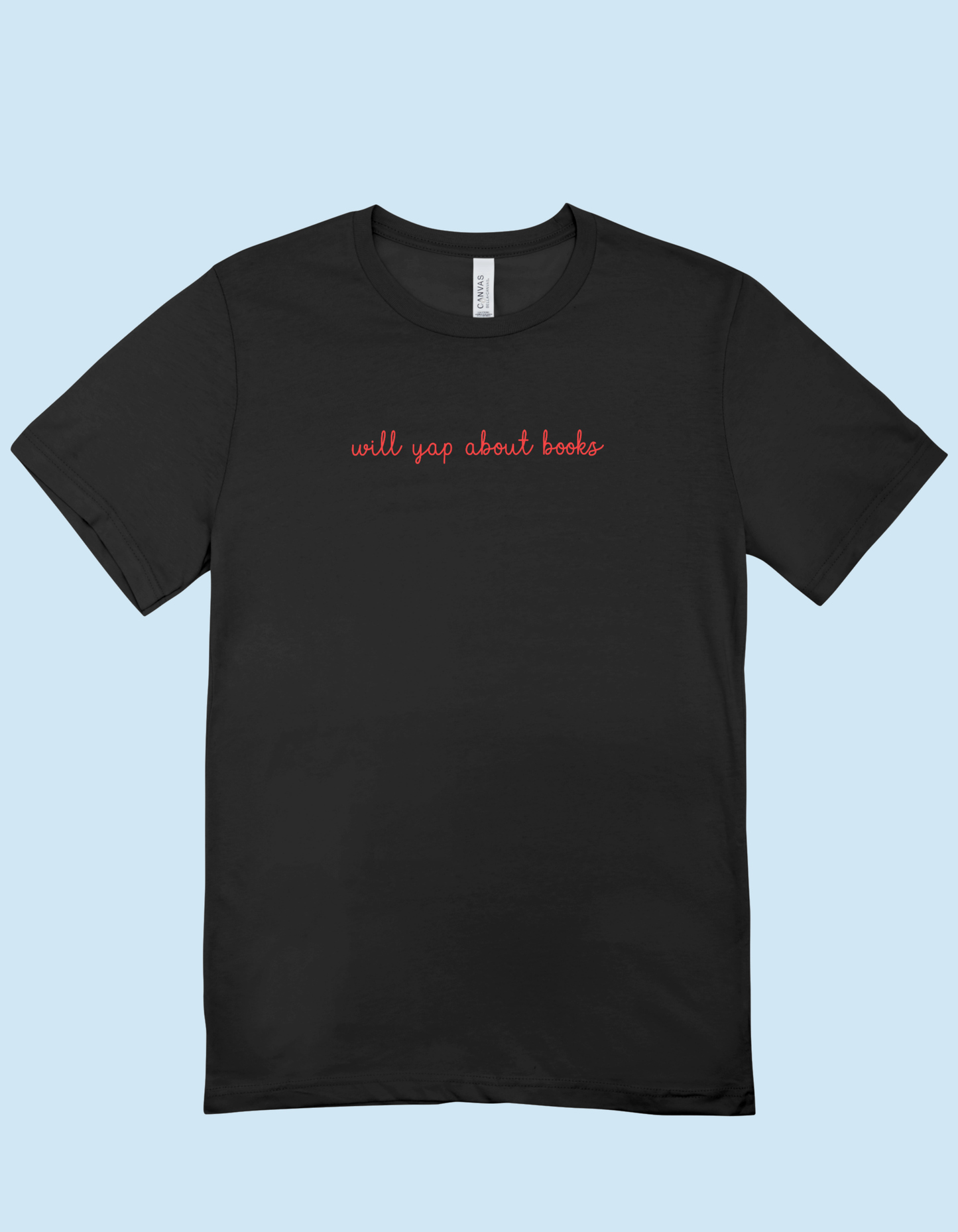 “Will yap about books” T-Shirt