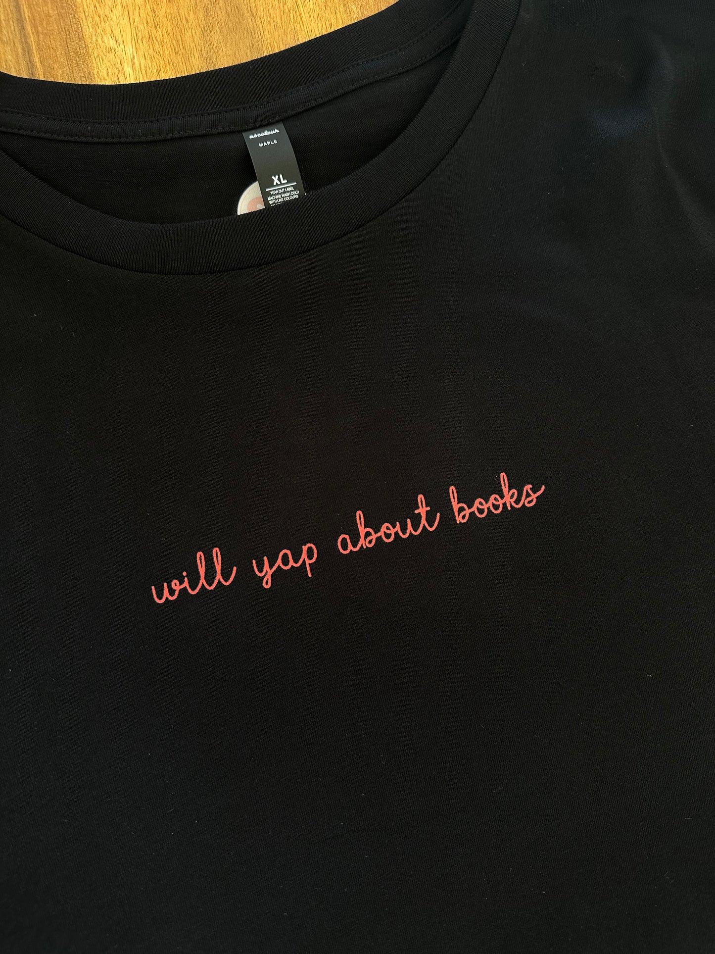 “Will yap about books” T-Shirt