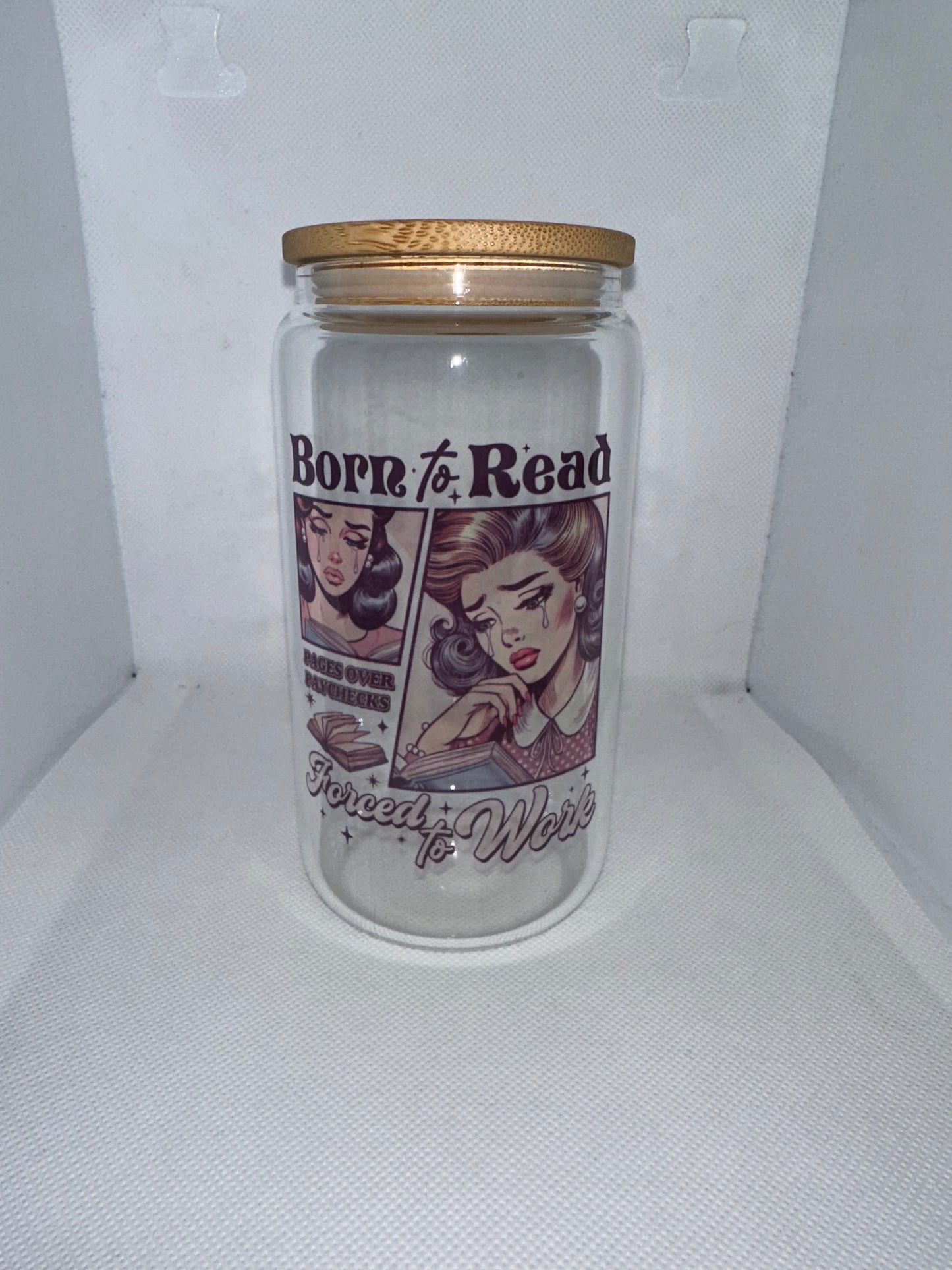 ‘Born to Read Forced to Work 16oz Glass Tumbler