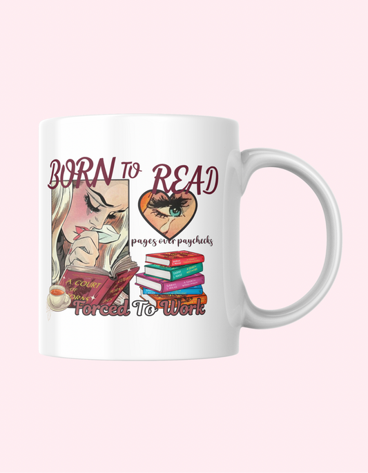 ‘Born to Read Forced to Work’ ACOTAR mug