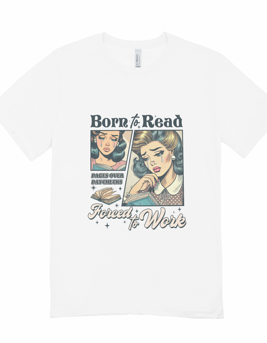 ‘Born to Read Forced to Work’ T Shirt - White/Beige